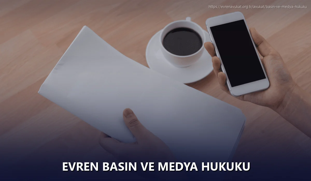 Evren Basın ve Medya Hukuku