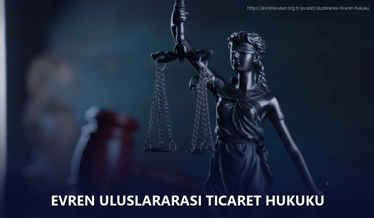 Evren Uluslararası Ticaret Hukuku